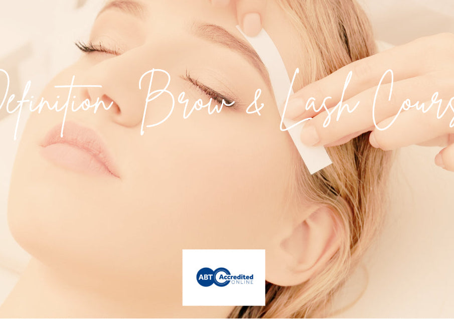 Definition Brows & Lash Tint — 1-1 Half Day Course